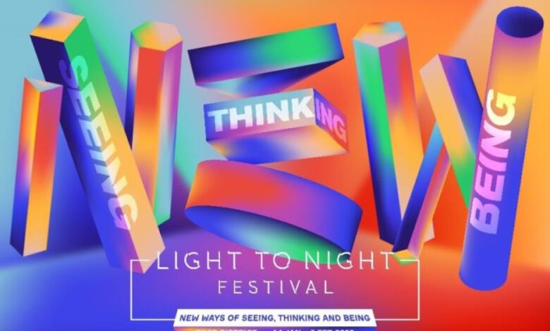 Light to Night Festival 2022 Light to Night Festival 2022 - scoailly keeda