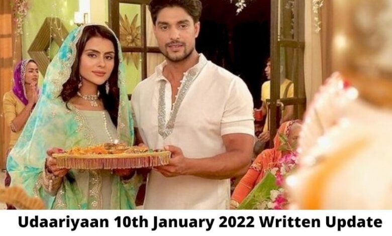 Udaariyaan Todays Episode 10th January 2022 Udaariyaan Todays Episode 10th January 2022 - scoailly keeda